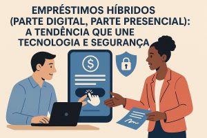 Ilustração em estilo flat com fundo bege claro. No topo, há um grande título em português sobre empréstimos híbridos, destacando a combinação entre etapas digitais e presenciais. Na parte inferior, duas pessoas em desenho conversam: à esquerda, um homem sentado usando um notebook, voltado para a direita; ao centro, um celular grande aparece na vertical com ícone de cifrão e botão de ação, sugerindo contratação online; acima dele, um escudo com cadeado simboliza segurança. À direita, uma mulher em pé, com cabelo preso e blazer alaranjado, estende a mão enquanto segura um documento azul com assinatura, indicando a etapa presencial de validação. A cena representa a integração entre tecnologia, atendimento humano e confiança no processo de crédito.